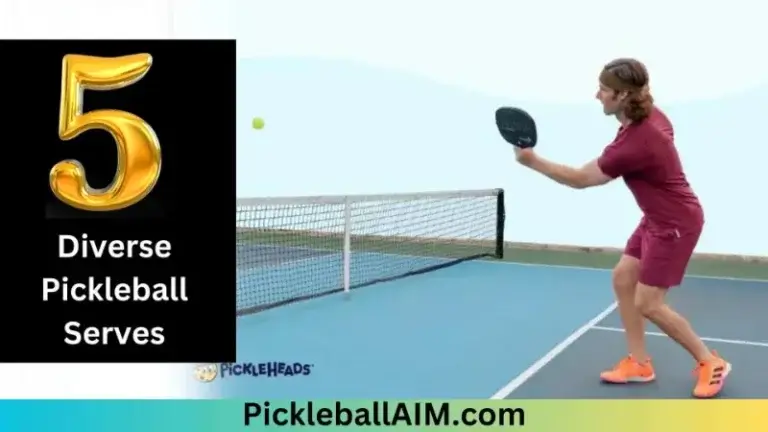 5 Diverse Pickleball Serves