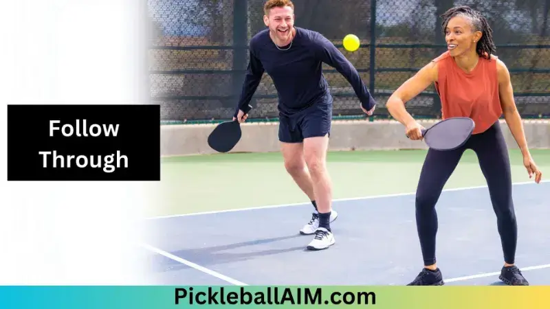 Follow Through in pickleball