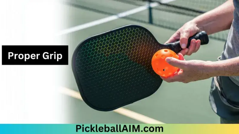 Proper Grip in pickleball